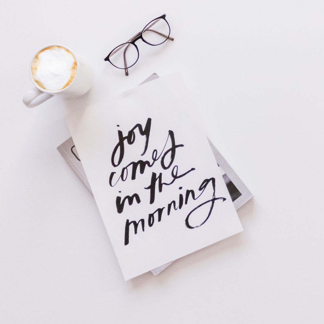 Joy Comes in the Morning